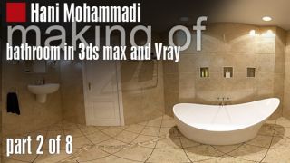 Creating the bathroom in 3ds max - 2 of 8