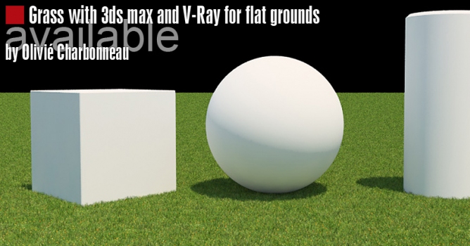 Grass with 3ds max and V-Ray for flat grounds