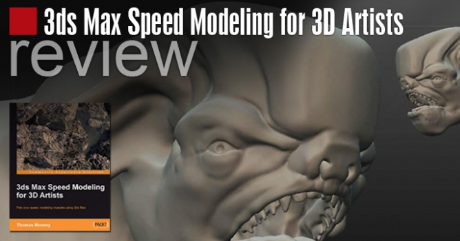 Review: 3ds Max Speed Modeling for 3D Artists