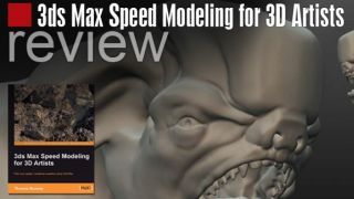 Review: 3ds Max Speed Modeling for 3D Artists