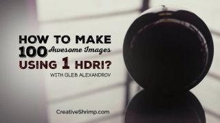How to make 100 awesome Images using 1 HDR