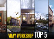 V-Ray Workshop Top 5 (February 9, 2014)