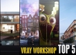 V-Ray Workshop Top 5 (March 9, 2014)