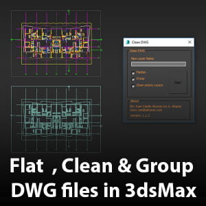 How to Flat, Clean and Group DWG files in 3dsMax