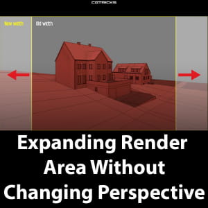 How To Expand The Render Area Without Changing Perspective