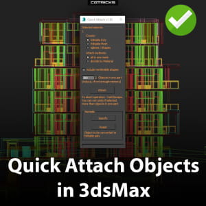 Quick attach objects in 3dsMax