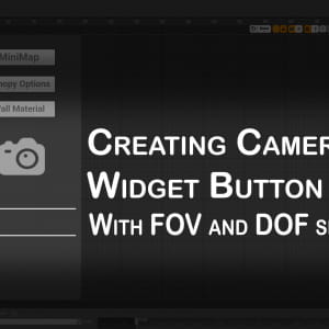 learn how to create Camera widget tool inside Unreal engine for archviz project