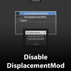 How to Disable DisplacementMod of all objects in 3dsMax with one click?